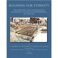 Building for Eternity: the History and Technology of Roman Concrete Engineering in the Sea