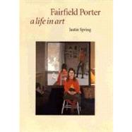 Fairfield Porter; A Life in Art