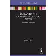 Re-Reading the Eighteenth-Century Novel