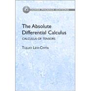 The Absolute Differential Calculus Calculus of Tensors
