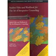 Student Video and Workbook for the Art of Integrative Counseling