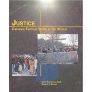 Justice: Catholic Faith at Work in Today's World