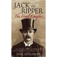 Jack the Ripper : The Final Chapter