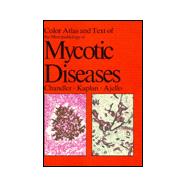 Color Atlas and Textbook of the Histopathology of Mycotic Diseases