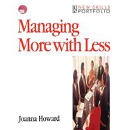 Managing More with Less