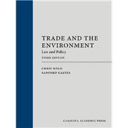 Trade and the Environment: Law and Policy, Third Edition