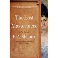 The Lost Masterpiece A Novel
