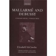 Mallarmé and Debussy Unheard Music, Unseen Text