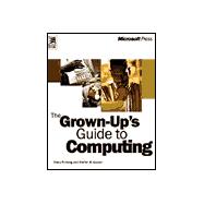 Grown-Up's Guide to Computing