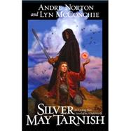 Silver May Tarnish,9780765306371