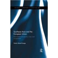 Southeast Asia and the European Union: Non-traditional security crises and cooperation