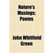 Nature's Musings: Poems