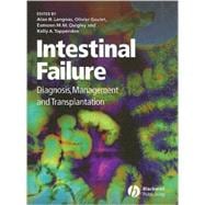 Intestinal Failure Diagnosis, Management and Transplantation