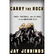 Carry the Rock