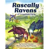 Rascally Ravens of Greystone Farm