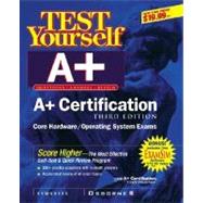 Test Yourself A+ Certification, 3rd Edition