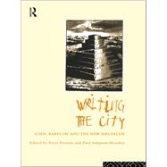 Writing the City: Eden, Babylon and the New Jerusalem