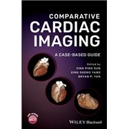 Comparative Cardiac Imaging A Case-based Guide
