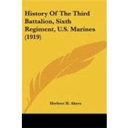 History of the Third Battalion, Sixth Regiment, U.s. Marines