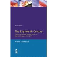 The Eighteenth Century: The Intellectual and Cultural Context of English Literature 1700-1789