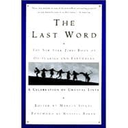 The Last Word the New York Times Book of Obituaries and Farewells
