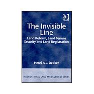 The Invisible Line: Land Reform, Land Tenure Security and Land Registration