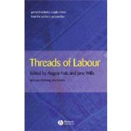 Threads of Labour Garment Industry Supply Chains from the Workers' Perspective