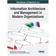 Handbook of Research on Information Architecture and Management in Modern Organizations
