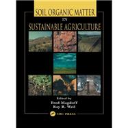 Soil Organic Matter in Sustainable Agriculture