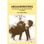 Megaherbivores: The Influence of Very Large Body Size on Ecology