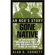 Gone Native An NCO's Story
