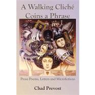 Walking Cliche Coins a Phrase