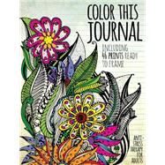 Color This Journal Anti-Stress Therapy for Adults
