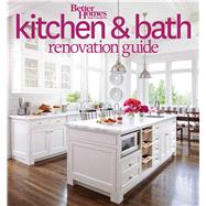 Better Homes and Gardens Kitchen and Bath Renovation Guide