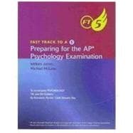 Fast Track to 5 for Bernstein/Penner/Clarke-Stewart/Roy's Psychology, AP* Edition, 8th