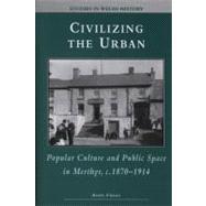 Civilizing the Urban