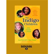 The Indigo Children Ten Years Later