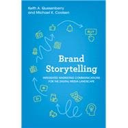 Brand Storytelling Integrated Marketing Communications for the Digital Media Landscape