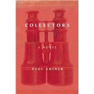 Collectors A Novel