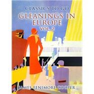 Gleanings in Europe Vol. 2