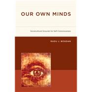 Our Own Minds