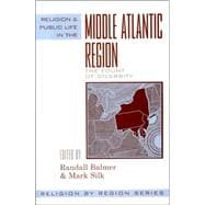Religion and Public Life in the Middle Atlantic Region Fount of Diversity