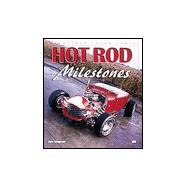 Hot Rod Milestones