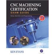 Cnc Machining Certification Exam Guide