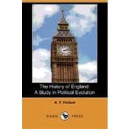 The History of England: A Study in Political Evolution