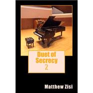 Duet of Secrecy