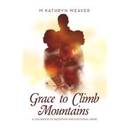 Grace to Climb Mountains