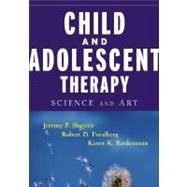 Child and Adolescent Therapy : Science and Art