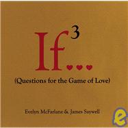 If..., Volume 3 (Questions for the Game of Love)