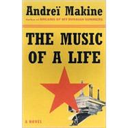 Music of a Life : A Novel
